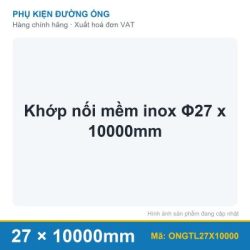 Khớp nối mềm inox Φ27 x 10000mm (sợi)