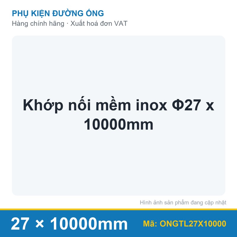 Khớp nối mềm inox Φ27 x 10000mm (sợi)