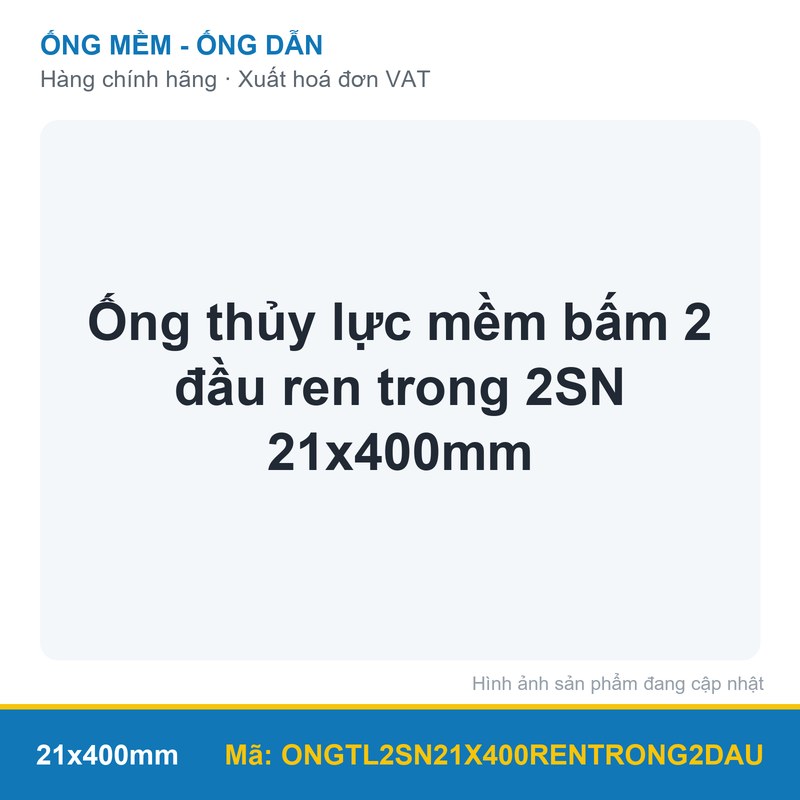 Ống thủy lực mềm bấm 2 đầu ren trong 2SN 21x400mm (sợi)