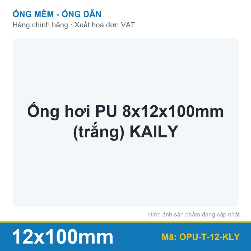 Ống hơi PU 8x12x100mm (trắng) KAILY (mét)