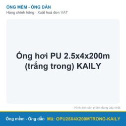 Ống hơi PU 2.5x4x200m (trắng trong) KAILY (cuộn)