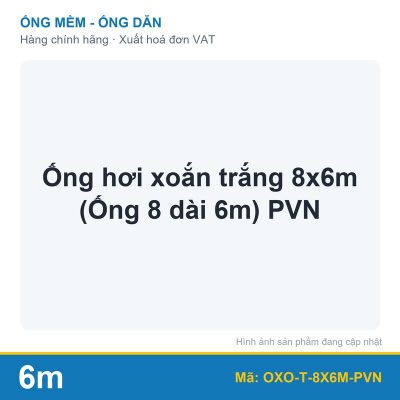 Ống hơi xoắn trắng 8x6m (Ống 8 dài 6m) PVN (sợi)