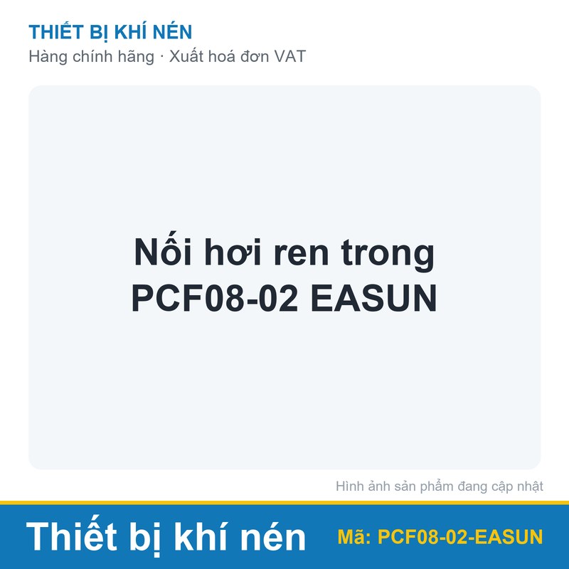 Nối hơi ren trong PCF08-02 EASUN