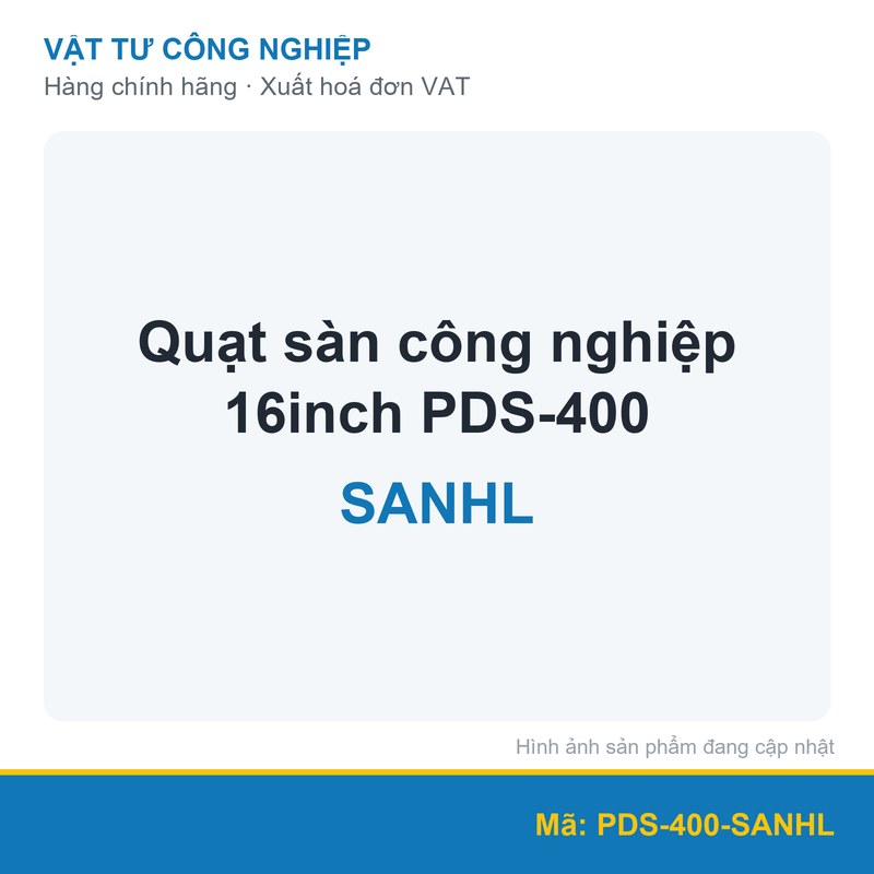 Quạt sàn công nghiệp Sanhl PDS-400 16 inch