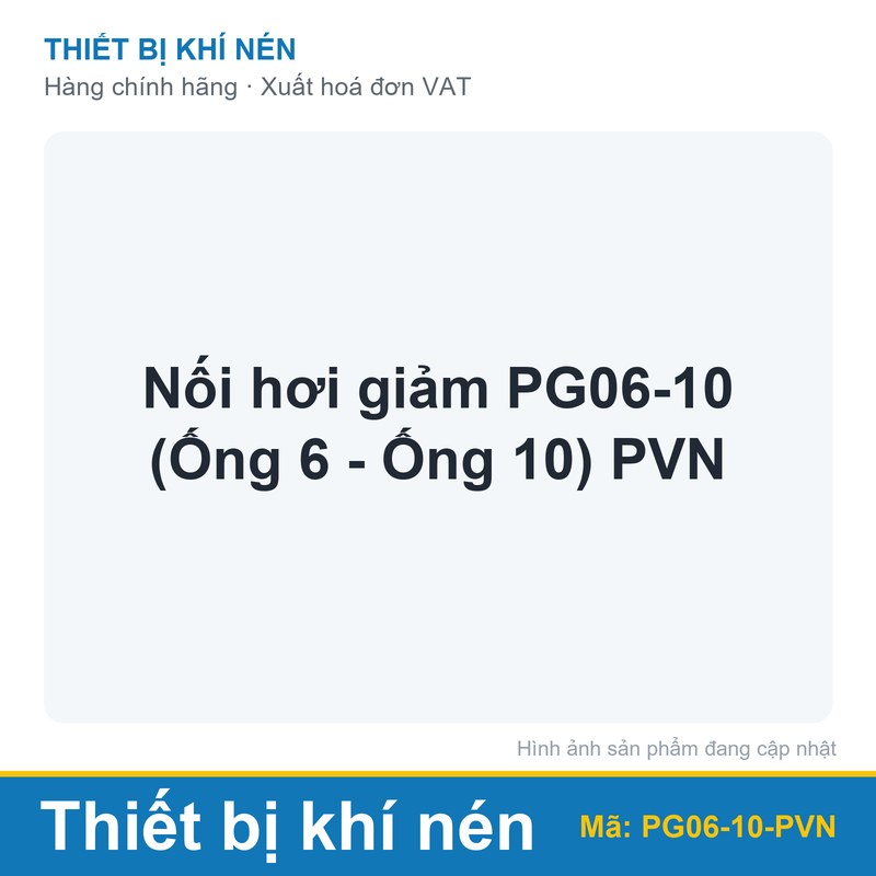 Nối hơi giảm PG06-10 (Ống 6 - Ống 10) PVN