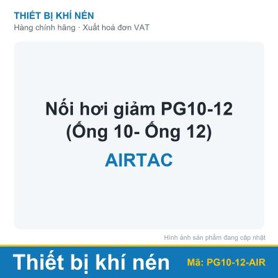 Nối hơi giảm PG10-12 (Ống 10- Ống 12) AIRTAC