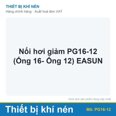 Nối hơi giảm PG16-12 (Ống 16- Ống 12) EASUN
