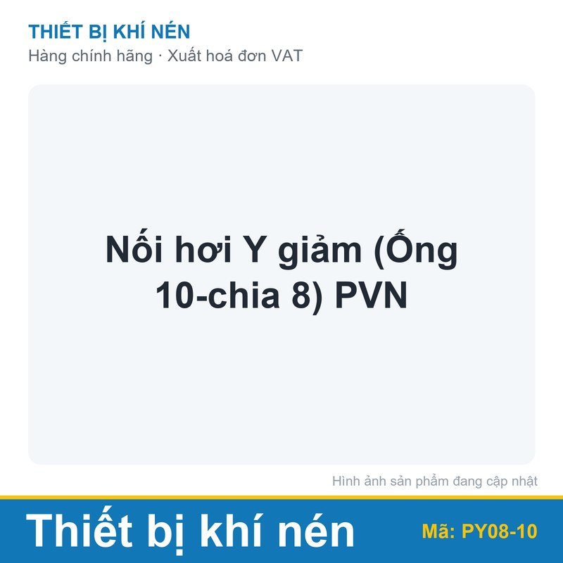 Nối hơi Y giảm (Ống 10-chia 8) PVN