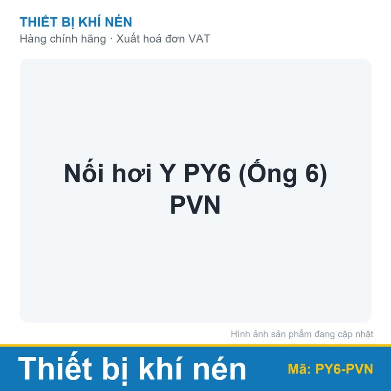 Nối hơi Y PY6 (Ống 6) PVN