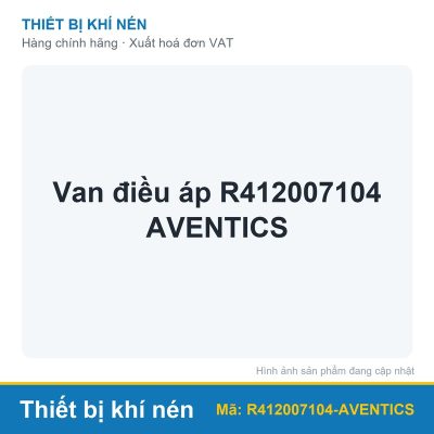 Van điều áp R412007104 AVENTICS
