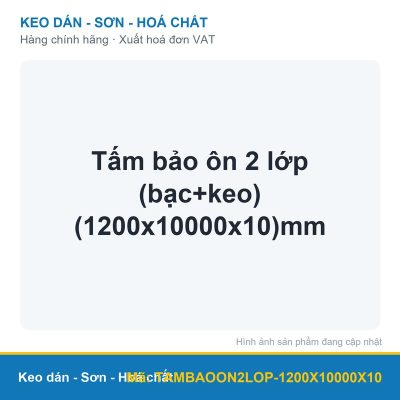 Tấm bảo ôn 2 lớp (bạc+keo) (1200x10000x10)mm