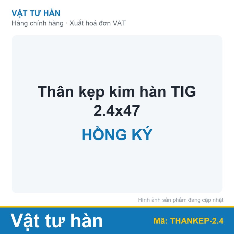 Thân kẹp kim hàn TIG 2.4x47 Hồng Ký
