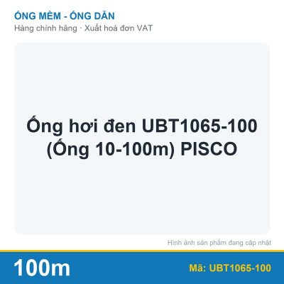Ống hơi đen UBT1065-100 (Ống 10-100m) PISCO (cuộn)