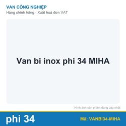 Van bi inox phi 34 MIHA