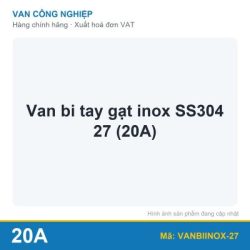 Van bi tay gạt inox SS304 27 (20A)
