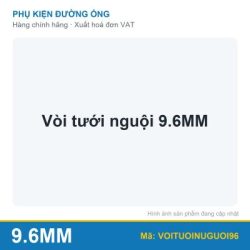 Vòi tưới nguội 9.6MM
