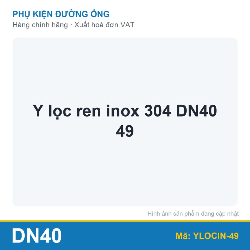 Y lọc ren inox 304 DN40 49