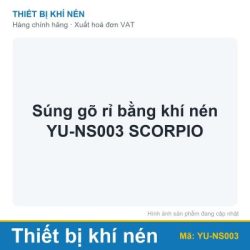Súng gõ rỉ bằng khí nén YU-NS003 SCORPIO